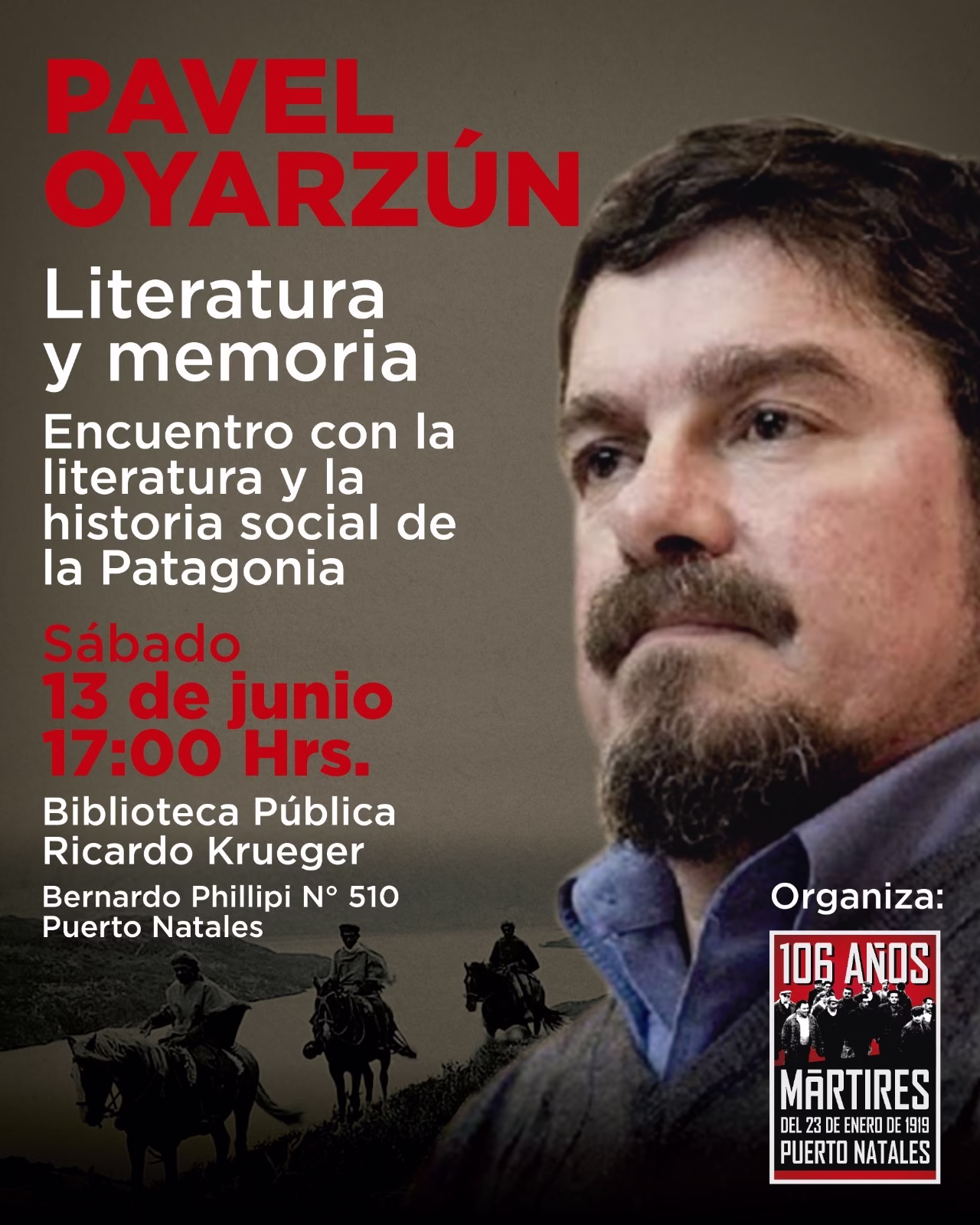 Escribir el pasado para entender el presente: Encuentro con Pavel Oyarzún en la Biblioteca Públicade Puerto Natales (Por Salvador Miranda)